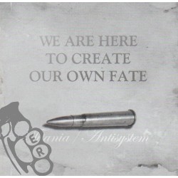 We Are Here To Create Own Fate - Titania / Antisystem