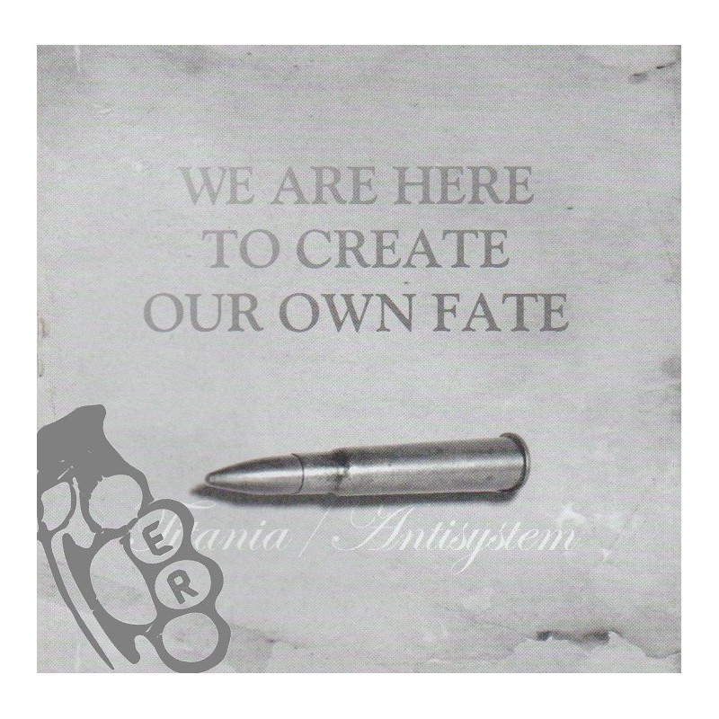 We Are Here To Create Own Fate - Titania / Antisystem