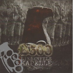 Kampfbereit - Die Liebenfels Kapelle / Bataillon 500
