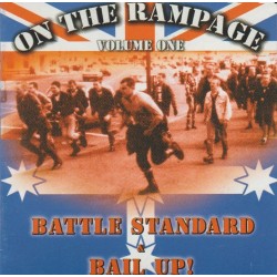 On The Rampage Volume One - Battle Standard & Bail Up!