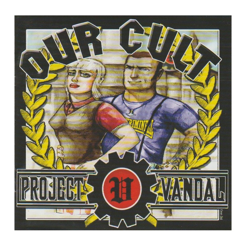 Project Vandal - Our Cult