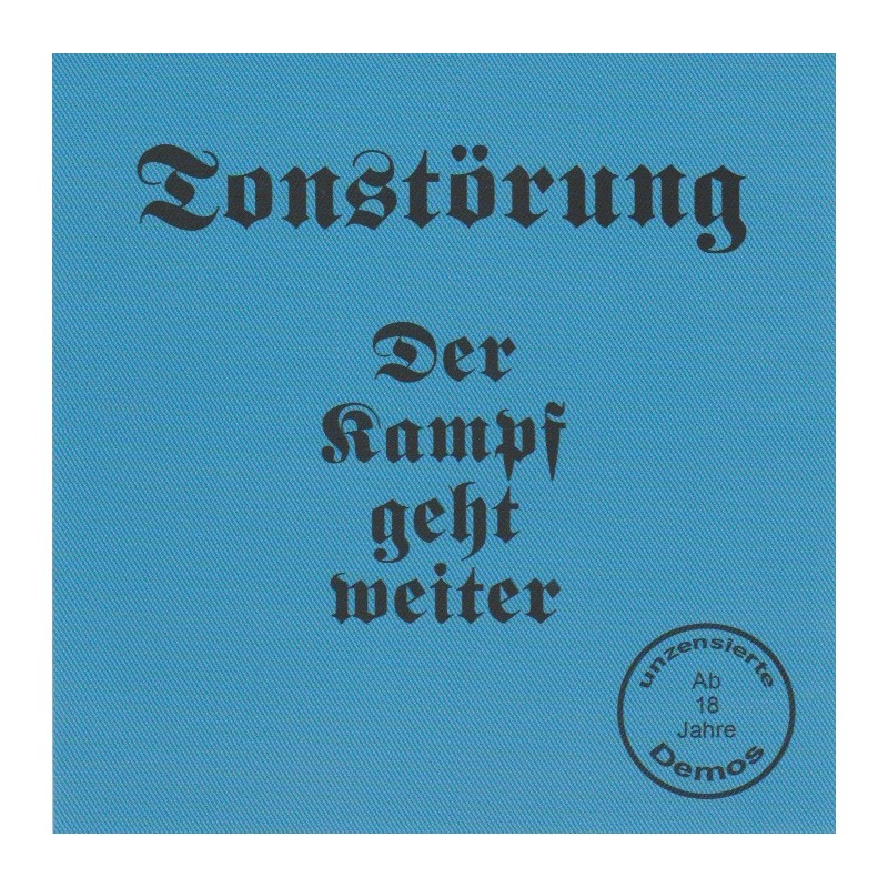 Tonstörung - Der Kampf Geht Weiter