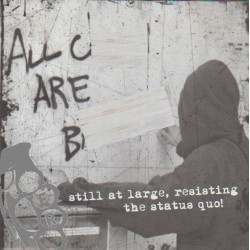 Still At Large, Resisting The Status Quo!