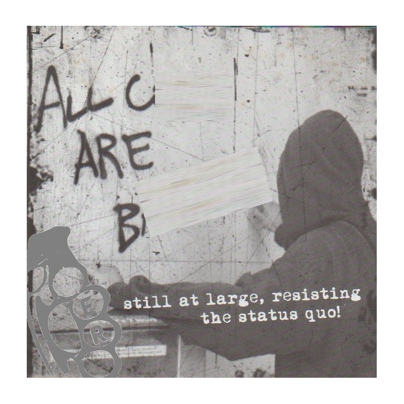 Still At Large, Resisting The Status Quo!