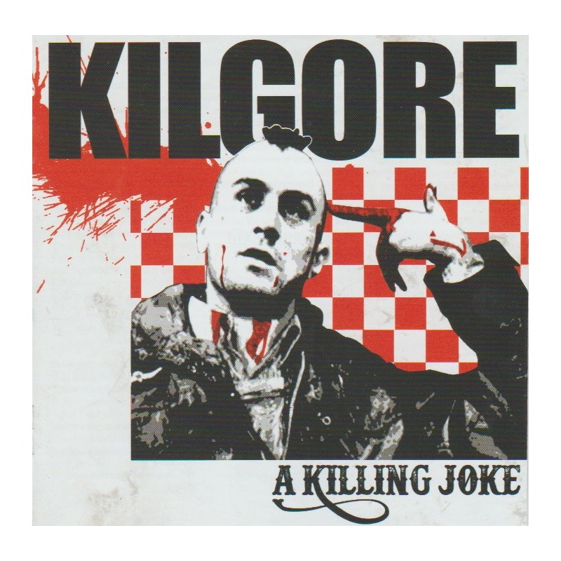 Kilgore - A Killing Joke