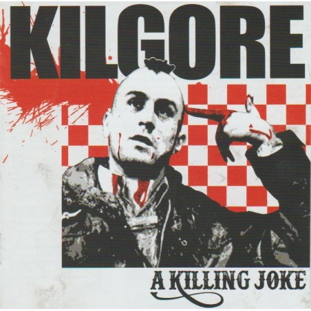 Kilgore - A Killing Joke