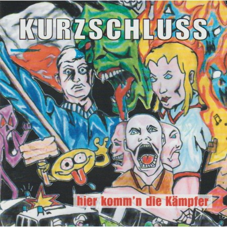 Kurzschluss - Hier Komm'n Die Kämpfer