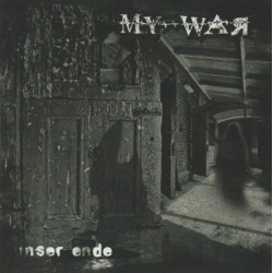 My War - Unser Ende