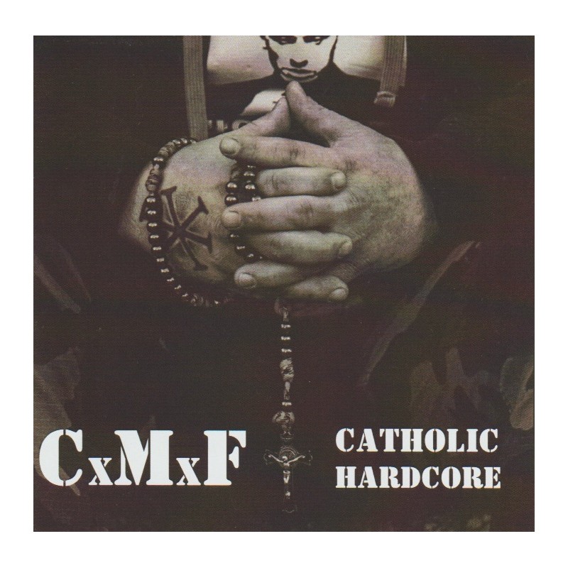 CxMxF - Catholic Hardcore