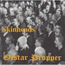 Oistar Proper - Skinheads