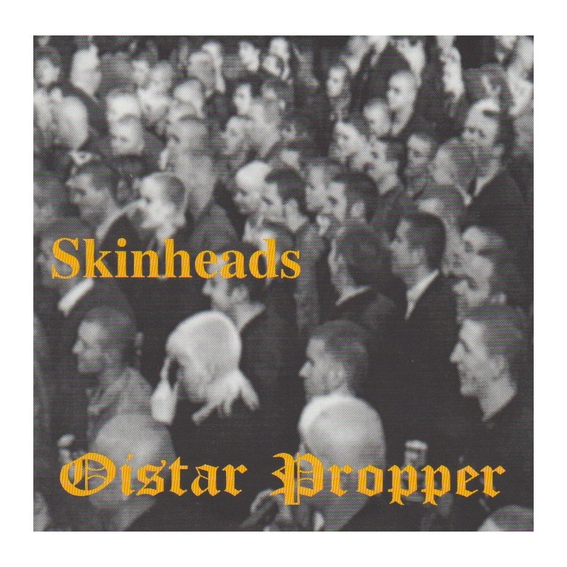 Oistar Proper - Skinheads