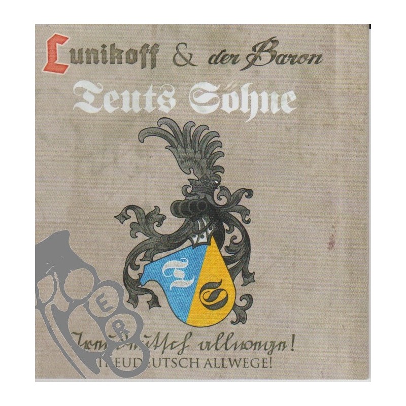 Lunikoff & Der Baron / Teuts Söhne - Treudeutsch Allwege!