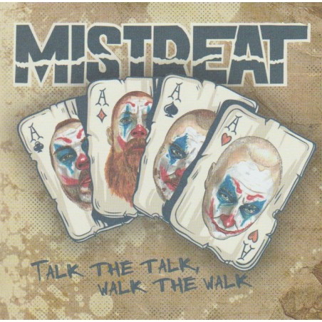 Mistreat – Talk The Talk, Walk The Walk