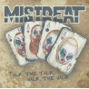 Mistreat – Talk The Talk, Walk The Walk