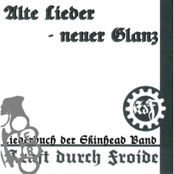 Kraft Durch Froide - Alte Lieder - Neuer Glanz