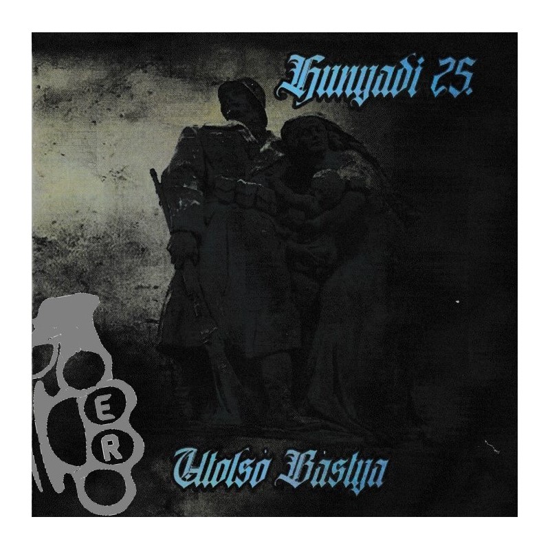 Hunyadi 25 - Utolsó Bástya