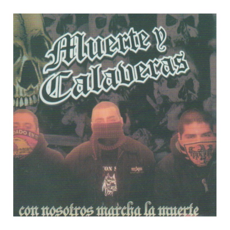 Muerte Y Calaveras - Con Nosotros Marcha La Muerte