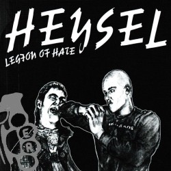 Heysel - Legion Of Hate