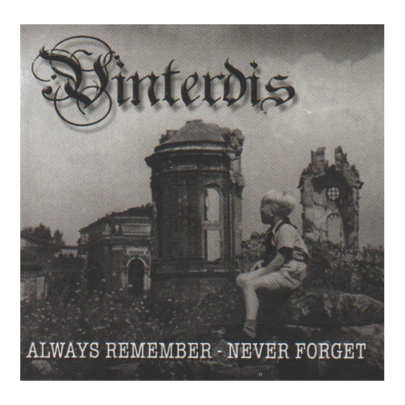 Vinterdis - Always Remember - Never Forget