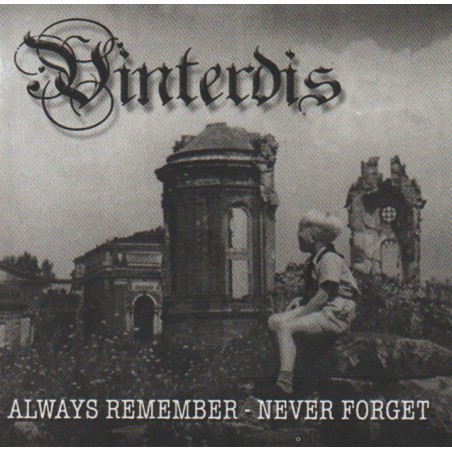 Vinterdis - Always Remember - Never Forget