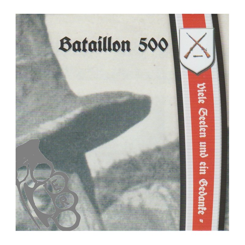 Bataillon 500 - Viele Seelen Und Ein Gedanke