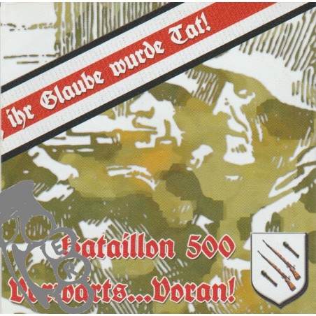 Bataillon 500 - Vorwärts...Voran!