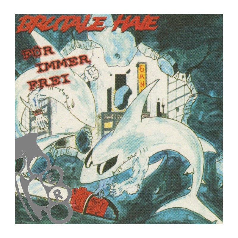 Brutale Haie - Für Immer Frei