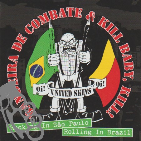 Bandeira De Combate & Kill Baby, Kill! - Rocking In São Paulo, Rolling In Brazil