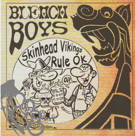Bleach Boys – Skinhead Vikings Rule Ok