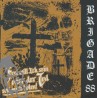 Brigade 88 - Frei Will Ich Sein Oder Der Tod Soll Mich Holen!