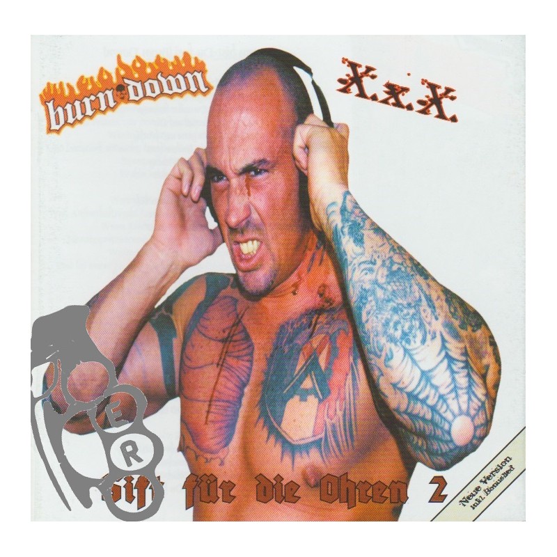 Burn Down & X.x.X. - Gift Für Die Ohren 2