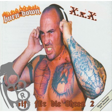 Burn Down & X.x.X. - Gift Für Die Ohren 2