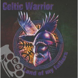 Celtic Warrior - Land Of My...