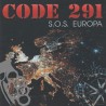Code 291 - S.O.S. Europa