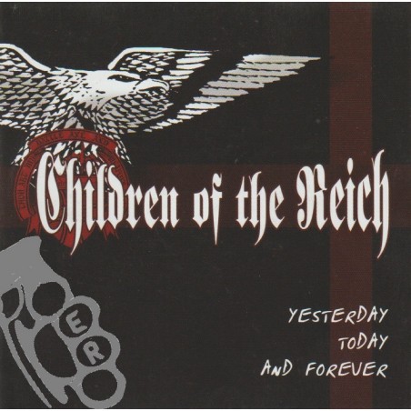 Children Of The Reich – Yesterday Today And Forever