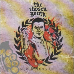 Chosen Youth (The) – Never...