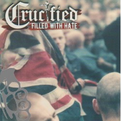 Crucified - Filled With Hate