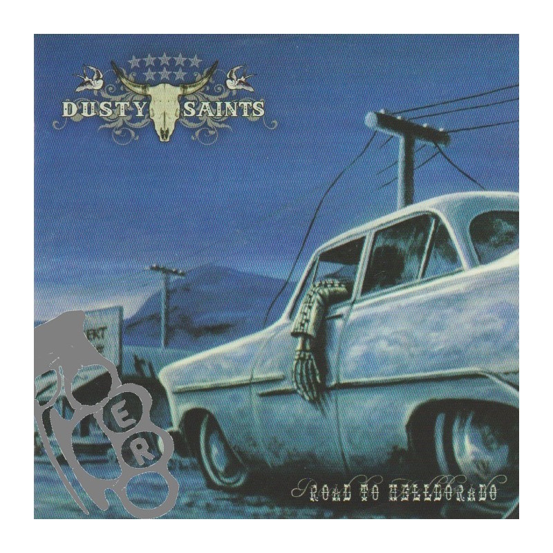 Dusty Saints - Road To Helldorado