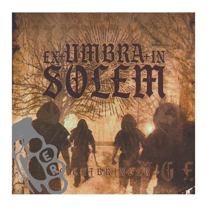 Ex Umbra In Solem - Lichtbringer