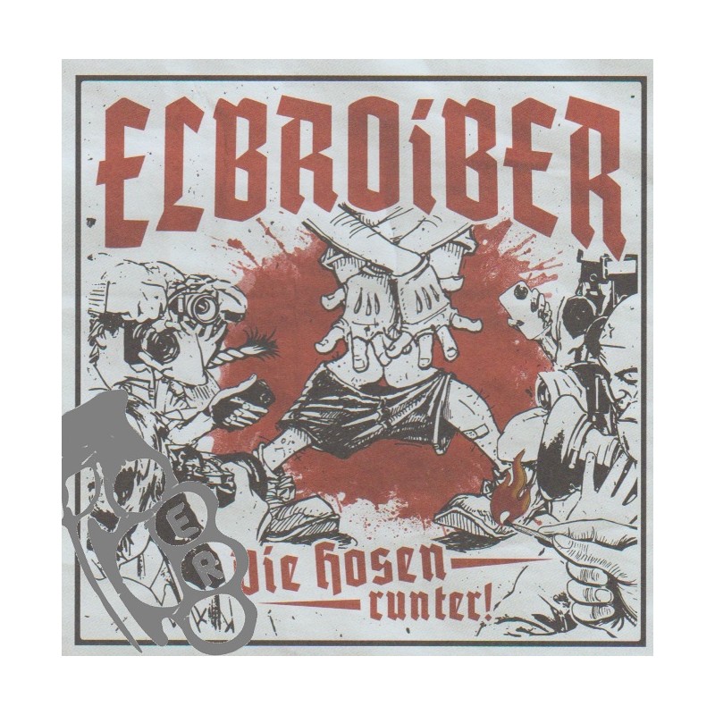 Elbroiber - Die Hosen Runter!