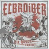 Elbroiber - Die Hosen Runter!