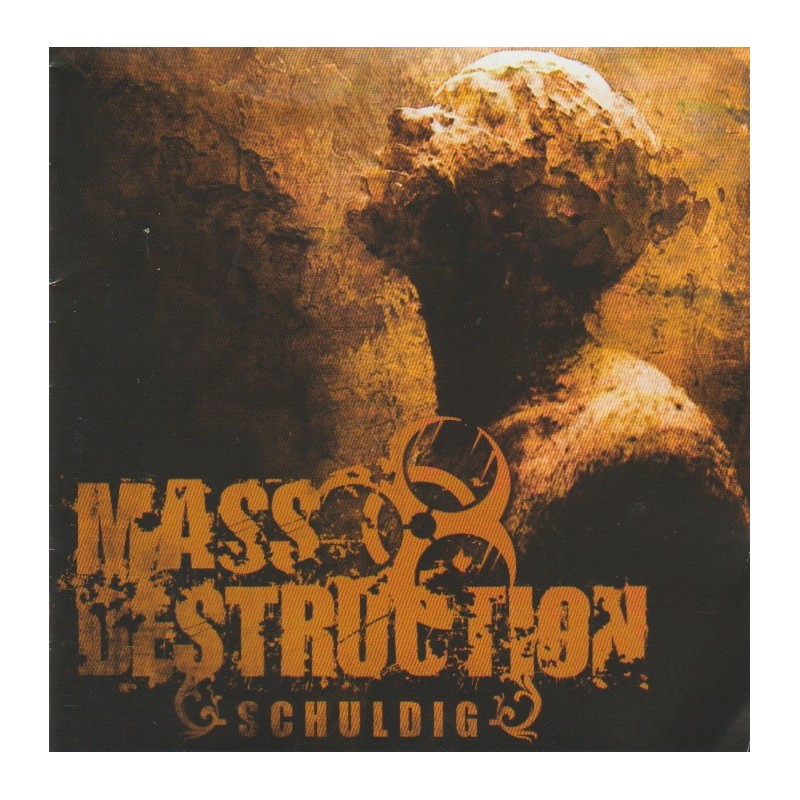 Mass Destruction – Schuldig