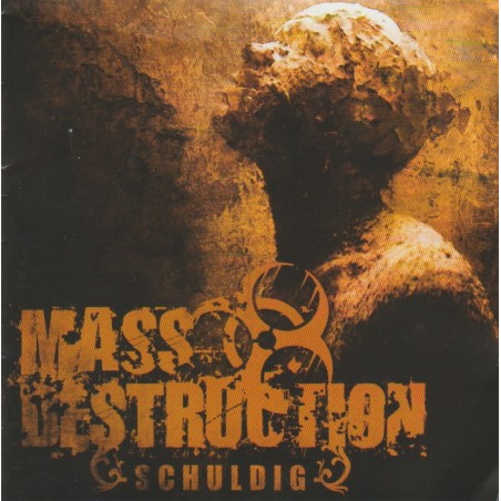 Mass Destruction – Schuldig