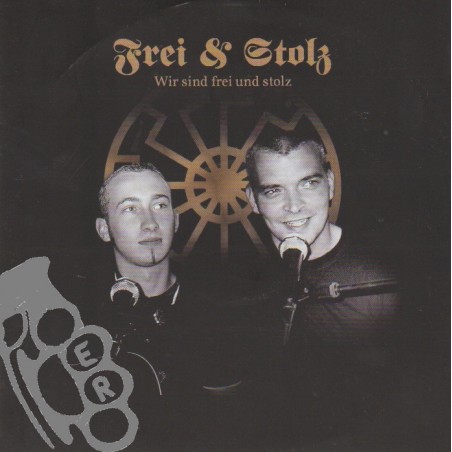 Frei & Stolz - Wir Sind Frei Und Stolz