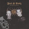 Frei & Stolz - Wir Sind Frei Und Stolz