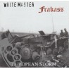 Frakass / White Master - European Storm