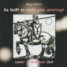 Jörg Hähnel – Da Heißt Es Stehn Ganz Unverzagt - Lieder In Klangloser Zeit