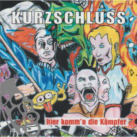 Kurzschluss - Hier Komm'n Die Kämpfer