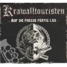 Krawalltouristen - Auf Die Fresse Fertig Los
