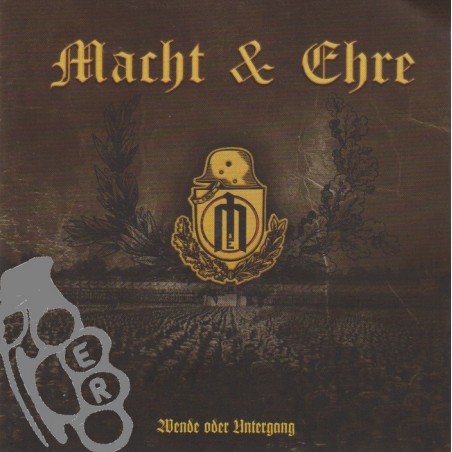 Macht & Ehre - Wende Oder Untergang
